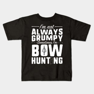 always Grumpy - Bow Hunting Kids T-Shirt